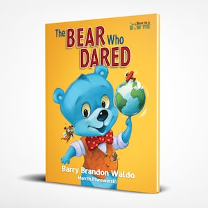 The BEAR Who DARED Hardcover Picture Book Premium, 1st Edition