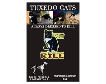 Tuxedo Cats “Always Dressed To Kill” enamel pin - gifts for her - lapel pin - gifts for mom - black cat - cat lover gift - warrior cats