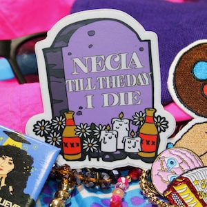 Necia till death  Vinyl Sticker | Waterproof Vinyl Sticker, Spanish Stickers, Latina, Silly Gifts