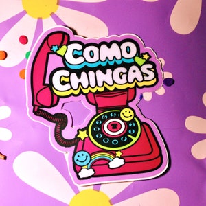Como Chingas Sticker | Waterproof Vinyl Sticker, Spanish Stickers, Latina, Silly Gifts