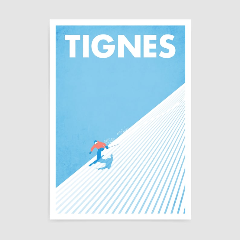 May include: A poster featuring the word "TIGNES" in white at the top. A skier in red and blue skis down a snow-covered slope with parallel lines. The background is a light blue. A ski resort theme.
