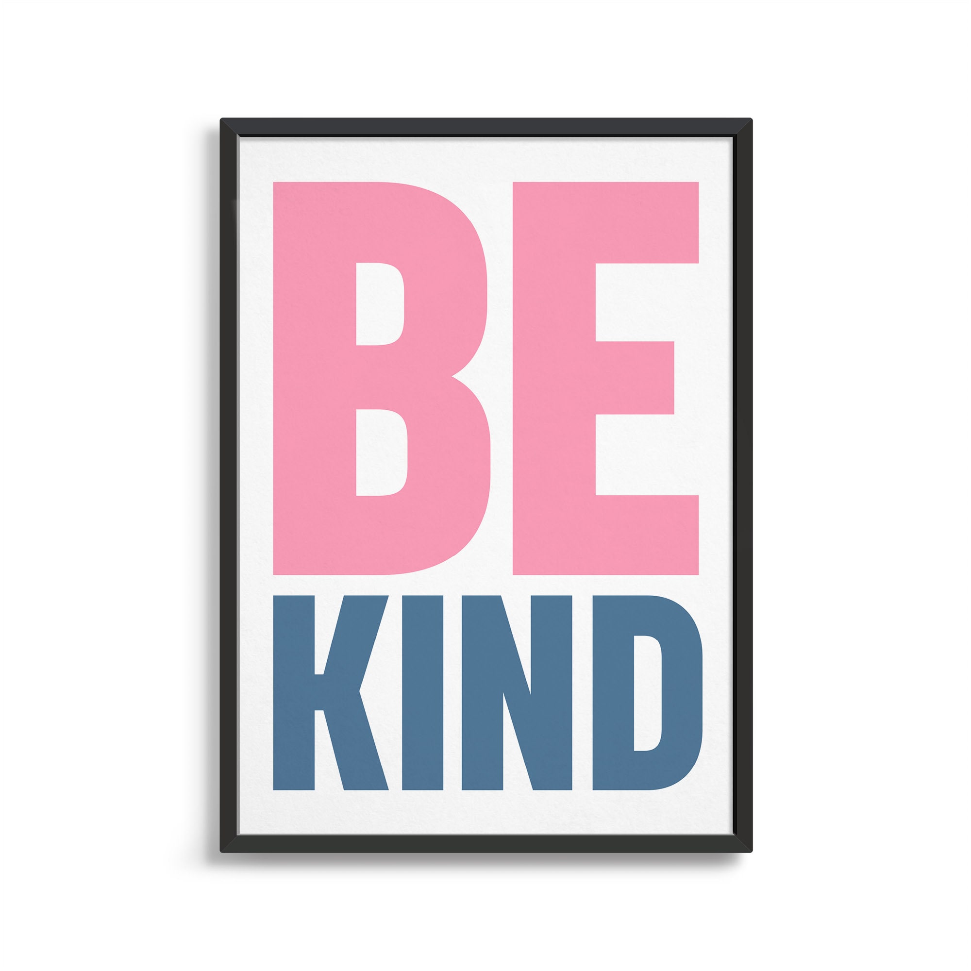 Be kind poster / Positive message art print / Typography print for a gallery wall