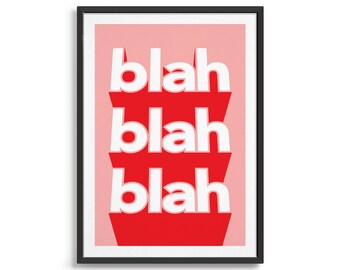 Blah blah blah typography poster / Fun wall art gift ideas for a modern design lover