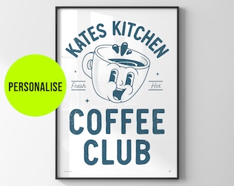 Personalised retro coffee club poster / Kitchen wall art print / Inspirational funny quote / Coffee bar cart decor