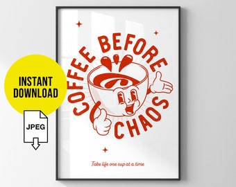 Printable retro coffee poster / 'Coffee before chaos' Kitchen wall art print / Instant download funny quote wall art / Coffee bar cart decor