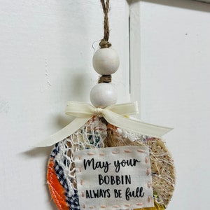 May Your Bobbin Always Be Full Ornament, Wood, Bead and Fiber Keepsake Ornament for Sewing, Quilting, Crafting Enthusiast image 5