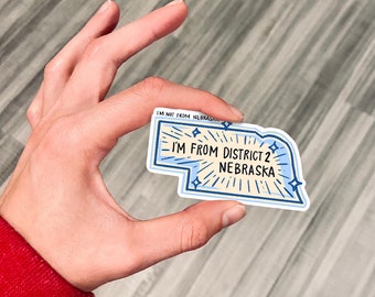 I'm From District 2 Nebraska sticker