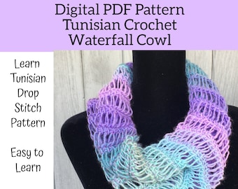 Easy Tunisian Crochet Drop Stitch Cowl Pattern - Waterfall Cowl -  Digital Crochet Pattern plus Video Tutorial