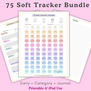 May include: A bundle of printable tracker pages with a pink background. The main page is a 75-day tracker with numbered circles. Other pages include category and journal sections. Text includes "75 Soft Tracker Bundle" and "Printable & iPad Use."