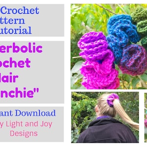 May include: Image features colorful, crocheted hair scrunchies in shades of blue, purple, green, and pink. The text reads "Hyperbolic Crochet Hair Scrunchie" and "Easy Crochet Pattern & Tutorial". The design is by Light and Joy Designs.