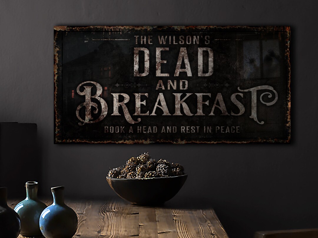 Dead and Breakfast Halloween Sign Creepy Halloween Sign Farmhouse Sign