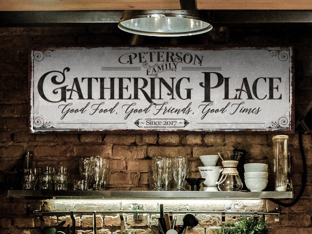The Gathering Place Sign Established Date Custom Last Name Sign