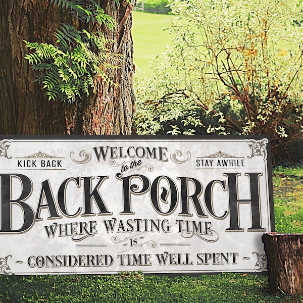 Back Porch Sign: "Wasting Time is Time Well Spent" - Metal or Canvas