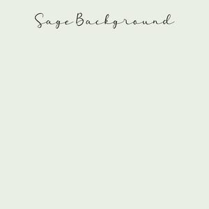 Op de afbeelding: Een licht saliegroene achtergrond met de handgeschreven tekst "Sage Background" in een sierlijke, cursieve lettertype. De tekst is zwart en staat bovenaan de afbeelding.