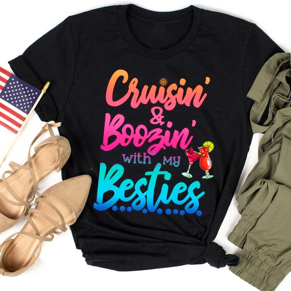 Cruisin And Boozin With My Besties Cruise Shirts, Group Matching Cruise Shirt, Girls Vacation Tee, Cruise Vacation Shirt, Cruise Shirts