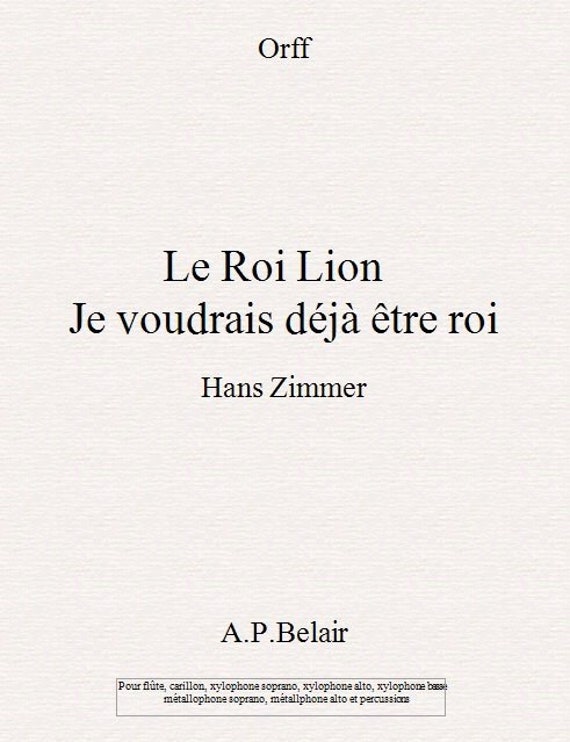 Partition Arrangement Orff Le Roi Lion Je Voudrais Déjà être Roi