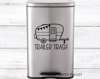 Trailer Trash Decal Camp Trailer Decor, Trash Can, RV Decals, Trailer Vinyl Decals, Trash Can Vinyl, Funny Sayings, Funny Vinyl