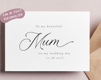 Peut inclure: Une carte blanche avec du texte noir qui dit "To my beautiful Mum on my wedding day 10.08.2023".