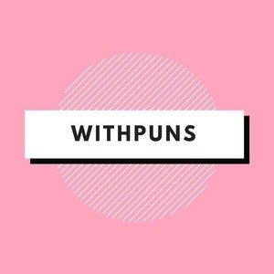 May include: A pink background with a white circle with black diagonal lines. The circle has a white rectangle with black borders and the text "WITHPUNS" in black.
