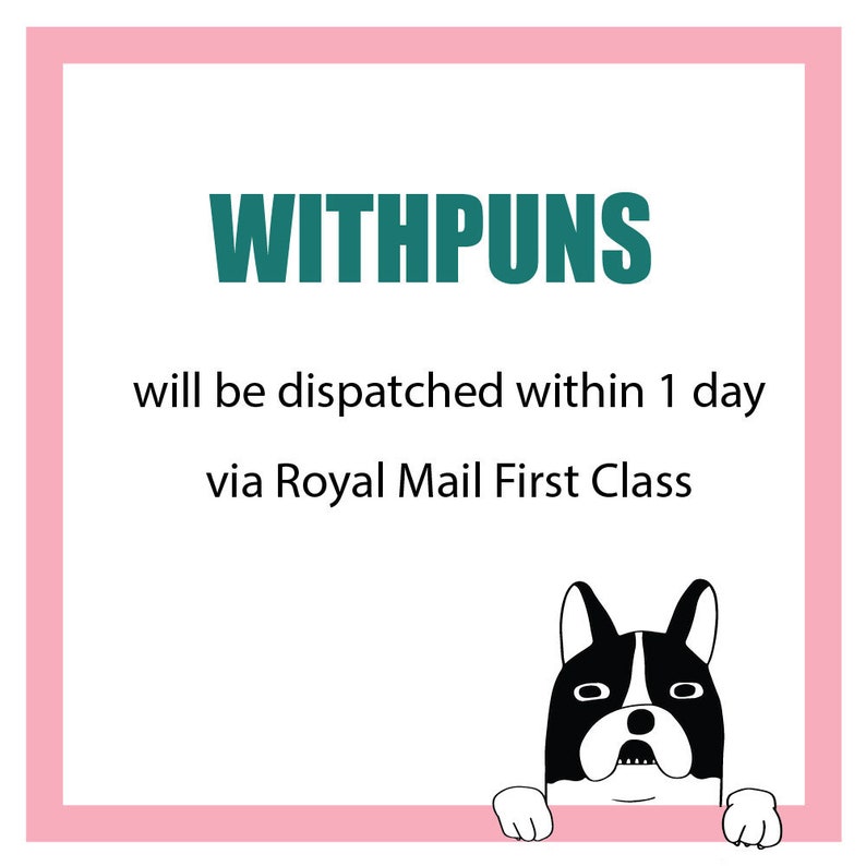 K&ouml;nnte beinhalten: Ein rosa Quadrat mit wei&szlig;em Text, der "WITHPUNS will be dispatched within 1 day via Royal Mail First Class" lautet. Ein schwarz-wei&szlig;es Cartoon-H&uuml;ndchen mit einem &uuml;berraschten Ausdruck schaut &uuml;ber den unteren Rand des Quadrats.