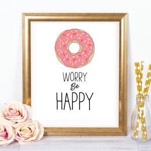 Donut Worry Be Happy 8x10 Printable, Instant Download, Donut Birthday ...