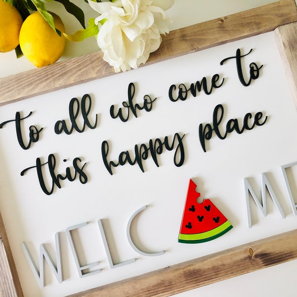 To All Who Come To This Happy Place Welcome Interchangeable Sign