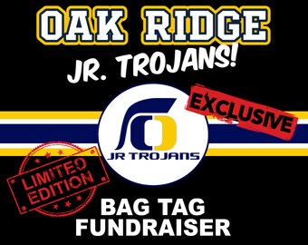 EXCLUSIVE FUNDRAISER • Oak Ridge Jr. Trojans • Youth Football & Cheer • Personalized Bag Tags