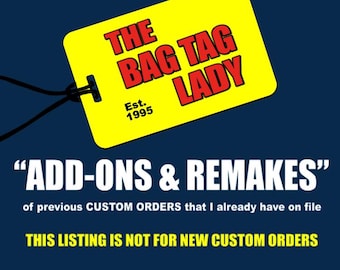 Returning Customer Add-On: Bag Tag Remake from Previous Custom Order