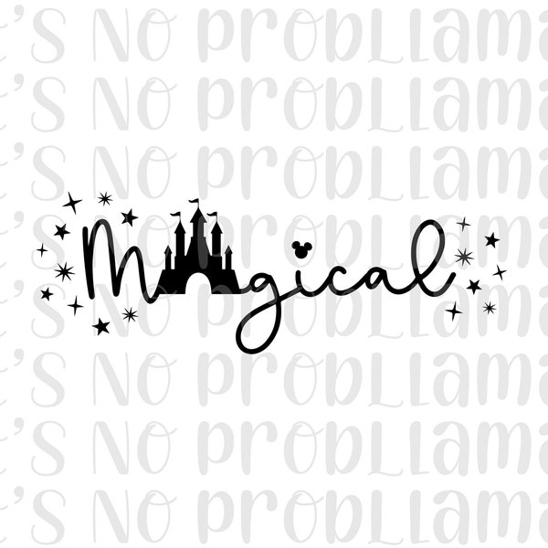 Magical | Castle | 3 Different Designs | Mickey | Digital File | svg, jpeg, png | Cricut, Silhouette, Cameo