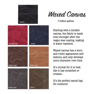 May include: Waxed canvas fabric swatches in seven colors: black, burgundy, navy, dark oak, field tan, charcoal, and olive. "Waxed Canvas" and "7 colour options" are written in black text above the swatches.