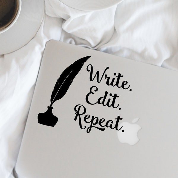 Writer Decal - Write. Edit. Repeat. Vinyl Decal - Writer - Author - Wall, Office, Computer, Laptop - Various Colors - Various Sizes