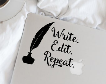Writer Decal - Write. Edit. Repeat. Vinyl Decal - Writer - Author - Wall, Office, Computer, Laptop - Various Colors - Various Sizes