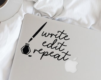 Writer Decal - Pen, Write. Edit. Repeat. Vinyl Decal - Writer - Author - Wall, Office, Computer, Laptop - Various Colors - Various Sizes