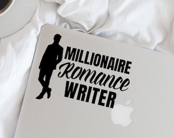 Writer Decal - Millionaire Romance Writer Vinyl Decal - Writer - Author - Wall, Office, Computer, Laptop - Various Colors