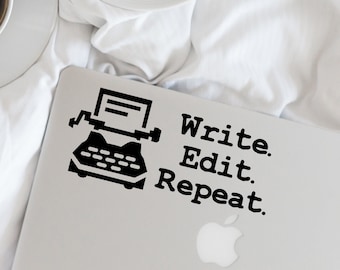 Writer Decal - Write. Edit. Repeat. Typewriter Vinyl Decal - Writer - Author - Wall, Office, Computer, Laptop - Various Colors