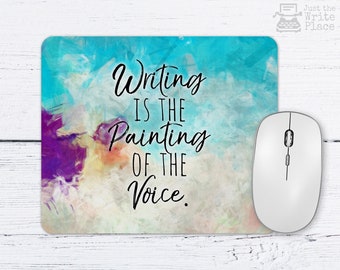 Writing Mousepad, Writing Is The Painting Of The Voice, Writer Author Novelist, Nanowrimo, Gifts For Authors, Gift Ideas For Writers