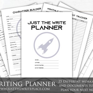 May include: A black and white printable writing planner with the title "Just the Write Planner" and a rocket ship icon. The planner includes 25 different worksheets and documents to help plan your next novel. The text "Writing Planner" and the website address "www.justthewriteplace.com" are at the bottom of the page.