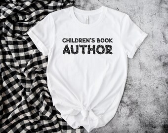 Children's Book Author Unisex T Shirt, Nanowrimo, Gifts for Authors, Gift Ideas for Writers, Presents for Writers, Author T Shirts