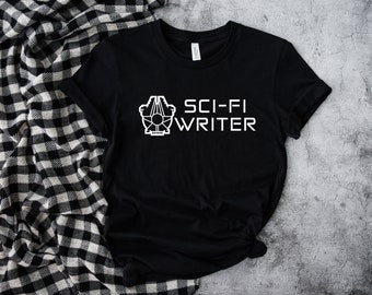 Sci-Fi Writer Starship Author Novelist Unisex T Shirt, Nanowrimo, Gifts for Authors, Gift Ideas for Writers, Presents for Writers