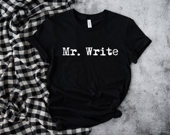 Mr. Write Typewriter Text Writer Author Novelist Unisex T Shirt, Gift Ideas for Writers, Presents for Writers, Gifts for Him Boyfriend Dad