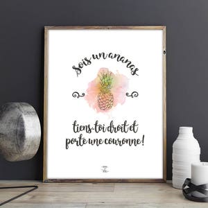 Poster to download "Be a pineapple..." - Quote, illustration, decoration, inspirational, motivating and funny phrase, pineapple, crown
