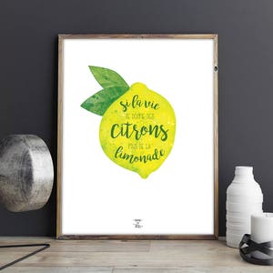 Poster to download If life gives you lemons... Quote, illustration, decoration, inspirational phrase, lemon, lemonade, life image 1