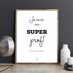 Downloadable print "I'm a great teacher!" ... "- Phrase inspiring, decoration, great teacher gift, end of year gift
