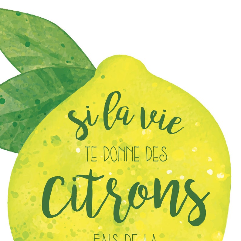 Poster to download If life gives you lemons... Quote, illustration, decoration, inspirational phrase, lemon, lemonade, life image 3