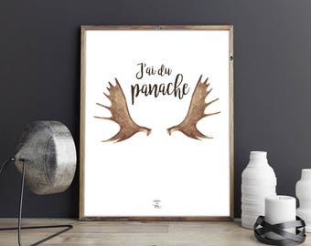 Poster to download "I have panache" - Illustration, decoration, inspiring, motivating and funny phrase, moose, panache, expression