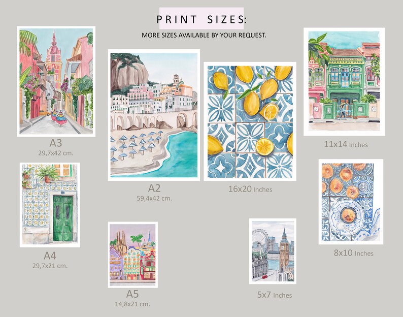 May include: A collage of watercolor paintings depicting various cityscapes and architectural details. The images include a street scene with colorful buildings, a beach with umbrellas, a tiled floor with lemons, and a building with a green door. The text "PRINT SIZES: MORE SIZES AVAILABLE BY YOUR REQUEST." is displayed at the top of the image. The sizes of the prints are listed below each image in inches and centimeters.