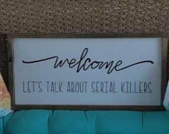 Welcome: Serial Killers