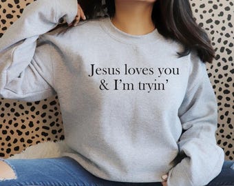 Jesus Loves You And I'm Trying SVG - Funny Christian SVG - Retro Jesus Shirt Design - Faith Cricut Cut File