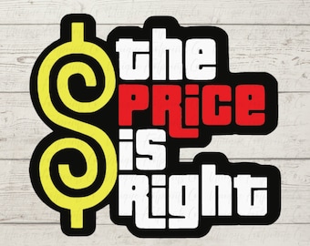 Puede incluir: Un signo de dólar amarillo con el texto "the price is right" en letras blancas, rojas y negras.