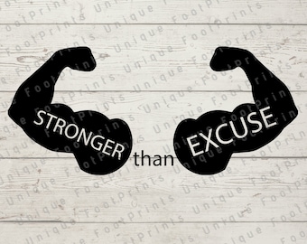 Più forte delle scuse SVG / File di taglio motivazionale per il fitness (download digitale)